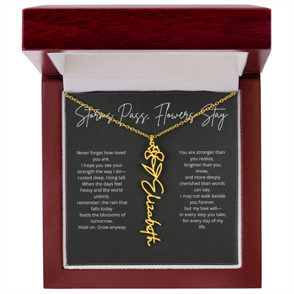 Personalized Flower Name Necklace - Storm Pass, Flower Stay
