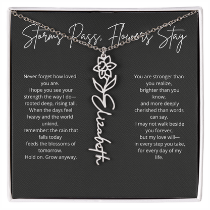 Personalized Flower Name Necklace - Storm Pass, Flower Stay