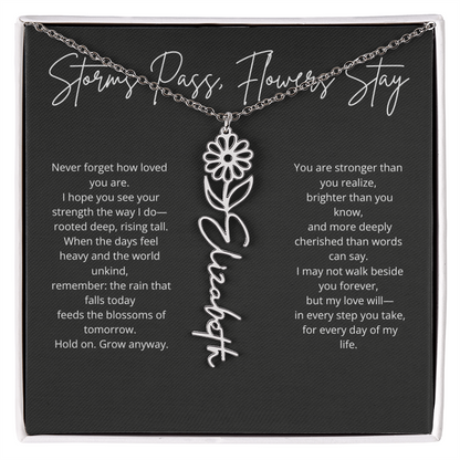Personalized Flower Name Necklace - Storm Pass, Flower Stay