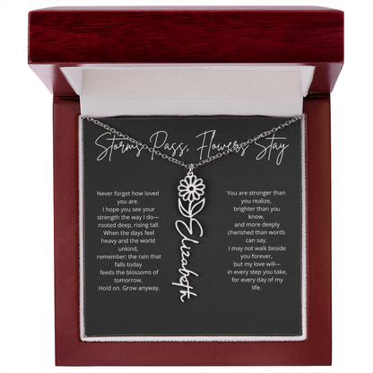 Personalized Flower Name Necklace - Storm Pass, Flower Stay