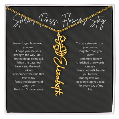 Personalized Flower Name Necklace - Storm Pass, Flower Stay