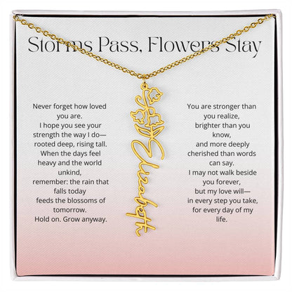 Personalized Flower Name Necklace - Storm Pass, Flower Stay (Gradient)