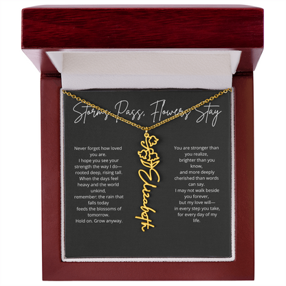 Personalized Flower Name Necklace - Storm Pass, Flower Stay