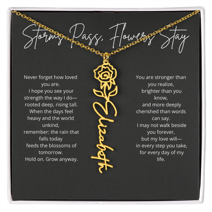 Personalized Flower Name Necklace - Storm Pass, Flower Stay