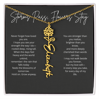 Personalized Flower Name Necklace - Storm Pass, Flower Stay