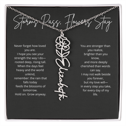 Personalized Flower Name Necklace - Storm Pass, Flower Stay