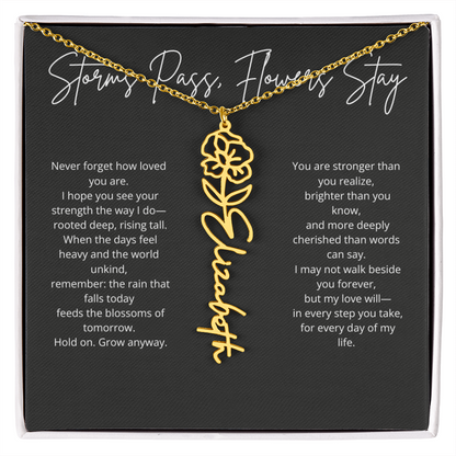Personalized Flower Name Necklace - Storm Pass, Flower Stay