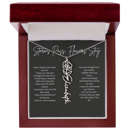 Personalized Flower Name Necklace - Storm Pass, Flower Stay