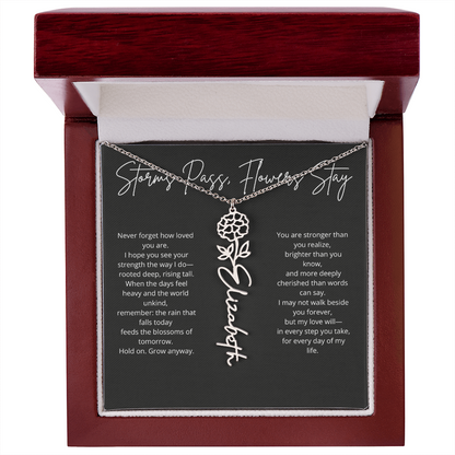 Personalized Flower Name Necklace - Storm Pass, Flower Stay
