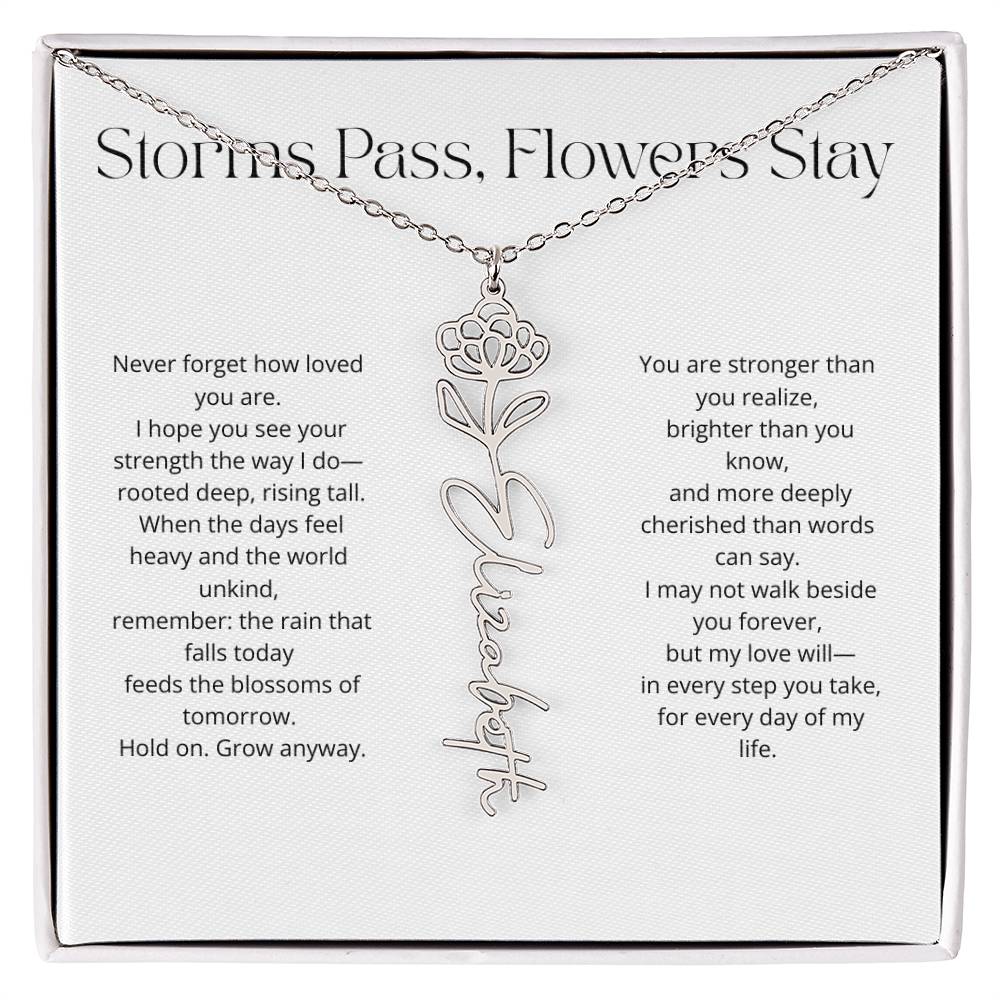Personalized Flower Name Necklace - Storm Pass, Flower Stay (White)