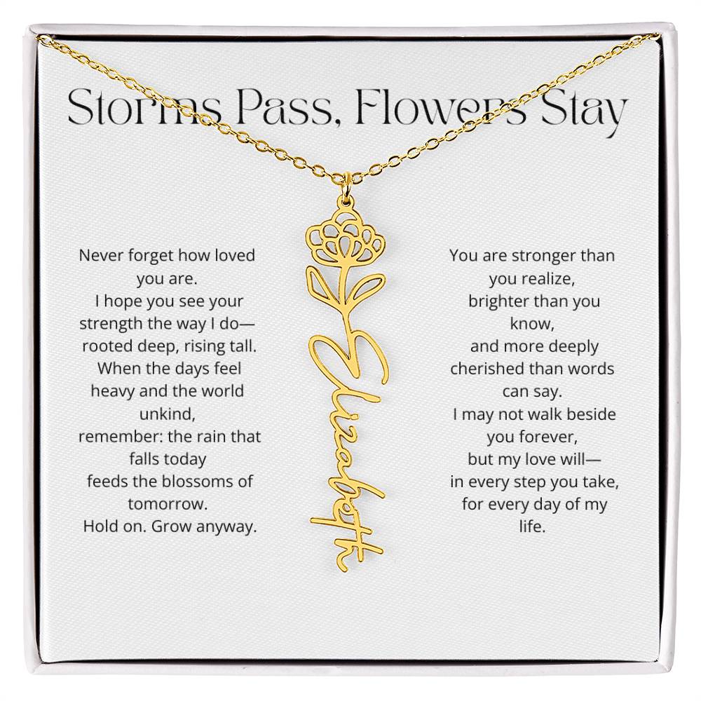 Personalized Flower Name Necklace - Storm Pass, Flower Stay (White)