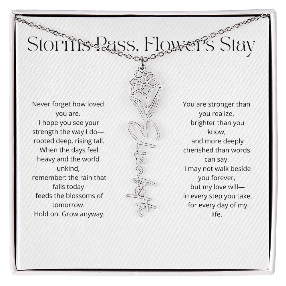 Personalized Flower Name Necklace - Storm Pass, Flower Stay (White)