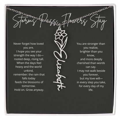 Personalized Flower Name Necklace - Storm Pass, Flower Stay
