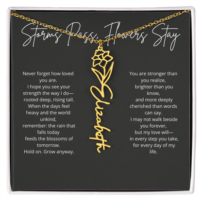 Personalized Flower Name Necklace - Storm Pass, Flower Stay