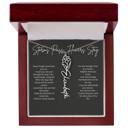 Personalized Flower Name Necklace - Storm Pass, Flower Stay