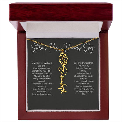 Personalized Flower Name Necklace - Storm Pass, Flower Stay
